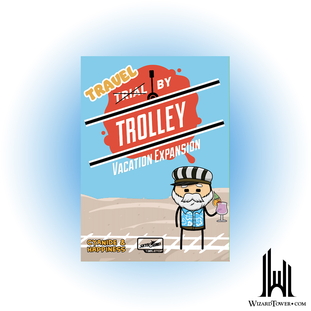 TRIAL BY TROLLEY VACATION EXPANSION